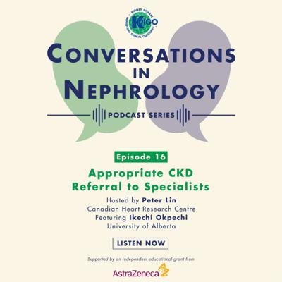 Episode 16: Appropriate CKD Referral to Specialists