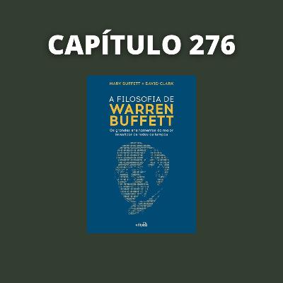 A Filosofia de Warren Buffett | Mary Buffett