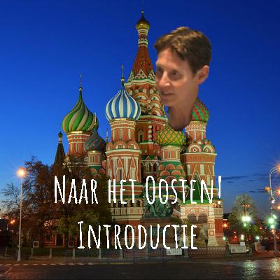 Naar het Oosten! Introductie Naar het Oosten! Introductie