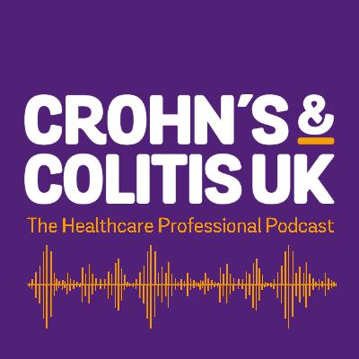 Crohn's & Colitis UK - The Healthcare Professional Podcast TEASER TRAILER
