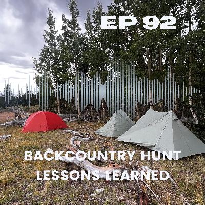 Backcountry Hunt - Lessons Learned