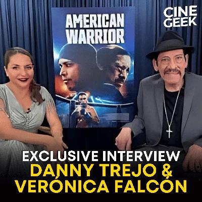 Danny Trejo & Veronica Falcón Talk American Warrior: Redemption & Strength in Indie Cinema