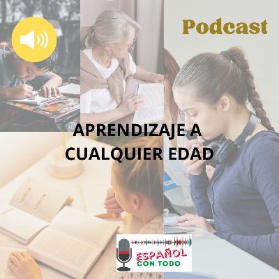 062 - Aprendizaje a cualquier edad