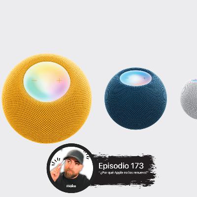 Episodio 173 (8x03) ‘¿Por qué Apple no los renueva?’