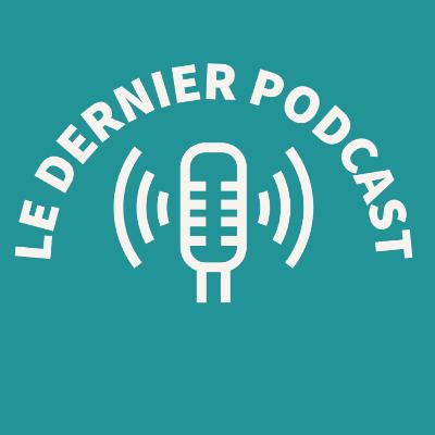"LA VÉRITÉ C'EST LA SEULE CHOSE ABSOLUE DANS MA VIE" - EDGAR-YVES - LE DERNIER PODCAST