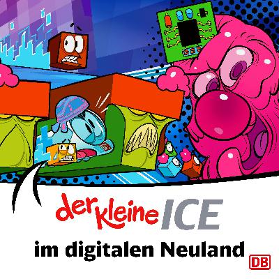 Der kleine ICE im digitalen Neuland