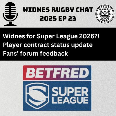 S3 Ep23: Widnes for Super League 2026?! S3 Ep23: Widnes for Super League 2026?!