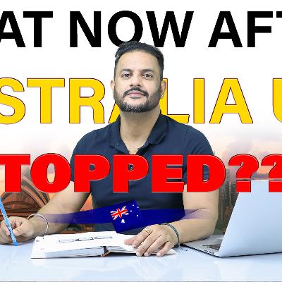 What Now after Australia🇵🇳 Uni Stopped???