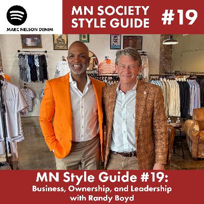 MN Style Guide #19: Business, Ownership, and Leadership with Randy Boyd