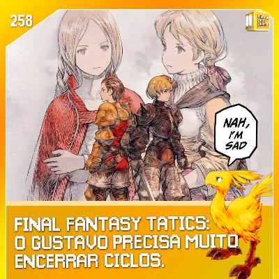 Final Fantasy Tactics - The Ivalice Chronicles | NDPP #258