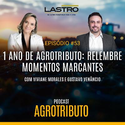 1 ANO DE AGROTRIBUTO: RELEMBRE MOMENTOS MARCANTES 1 ANO DE AGROTRIBUTO: RELEMBRE MOMENTOS MARCANTES