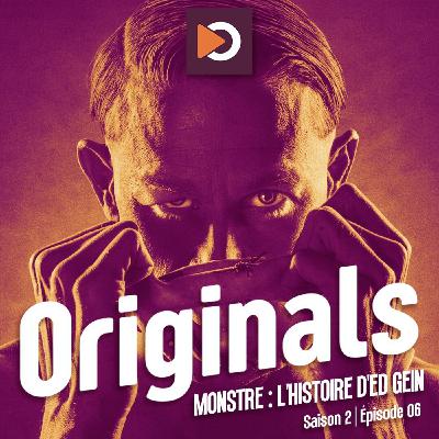 Originals S02E06 : Monstre, l'histoire d'Ed Gein sur Netflix