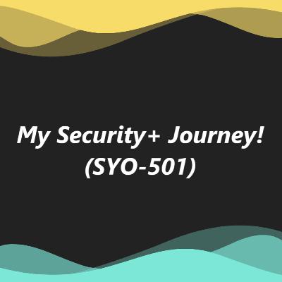 My Security+ Journey: Disclaimer My Security+ Journey: Disclaimer