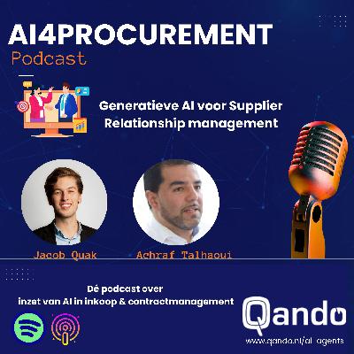 S1E6 | Gen. AI wordt onmisbaar in SRM  | AI die chanteert en bedreigt? | AI4Procurement powered by Qando