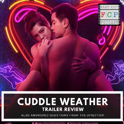 FCP 011 - Cuddle Weather Trailer Review