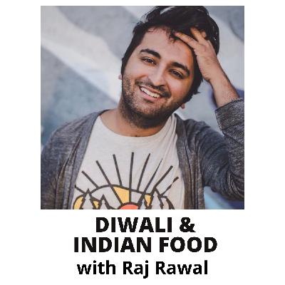 Happy Diwali! Raj Rawal on how to celebrate with Indian food