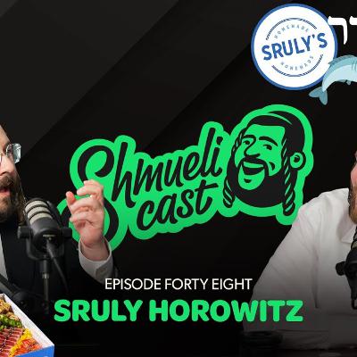"The Story of the Fish..." | Sruly Horowitz - ShmueliCast Ep. 48