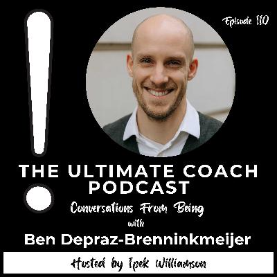 Creating a Life That Feels Like You - Ben Depraz-Brenninkmeijer