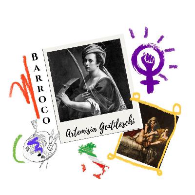Artemisia Gentileschi: La pintora feminista del barroco.