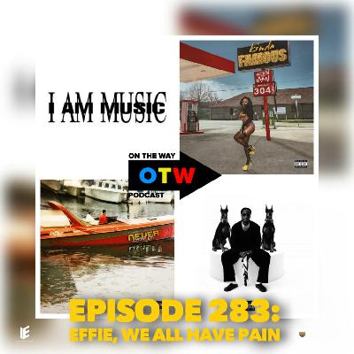 Episode 283: Effie, We All Have Pain