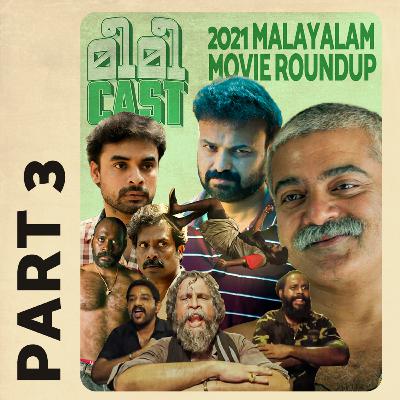 2021 Malayalam Cinema Wrapped | Part 3 2021 Malayalam Cinema Wrapped | Part 3