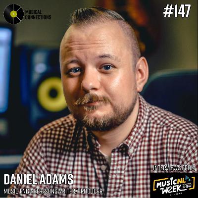 #147: Daniel Adams on working with Newfoundland and Labrador's biggest pop stars (MusicNL Week 2025)