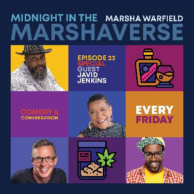 Midnight in the Marshaverse - Ep. 22 (Javid Jenkins) Midnight in the Marshaverse - Ep. 22 (Javid Jenkins)