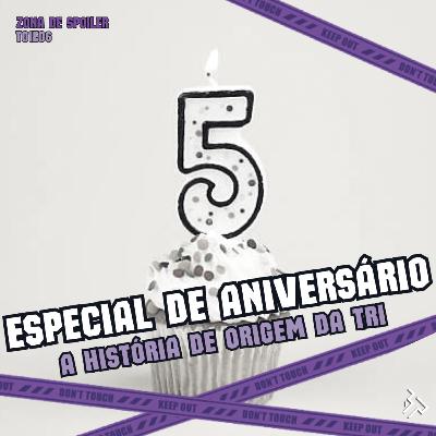 T01E06 - Especial de aniversário: a história de origem da Tribernna
