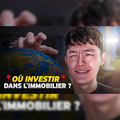Où investir dans l'immobilier en 2024 ? 📍 Découvrez les Meilleures Opportunités !
