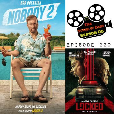 #220 | Nobody 2 & Locked Movie Reviews