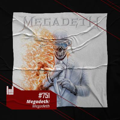 CMM #751 - Megadeth: Megadeth