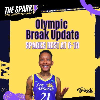 Olympic Break Update - Sparks Rest at 6-18