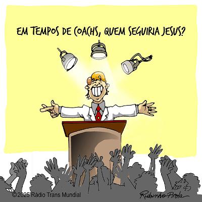 Em tempos de coachs, quem seguiria Jesus? Em tempos de coachs, quem seguiria Jesus?
