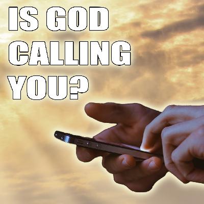 Answering God's Call | Are You Listening When He Is Calling?