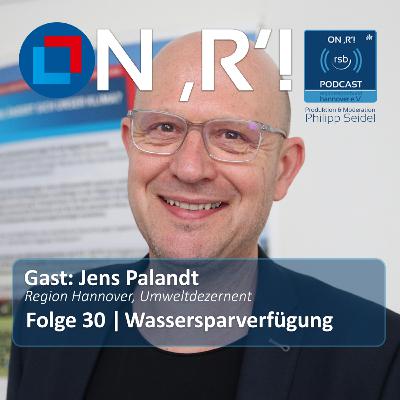 Folge 30 | Jens Palandt zur ersten Wassersparverfügung der Region Hannover