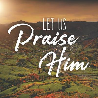 Praise PS 34 & PS 103