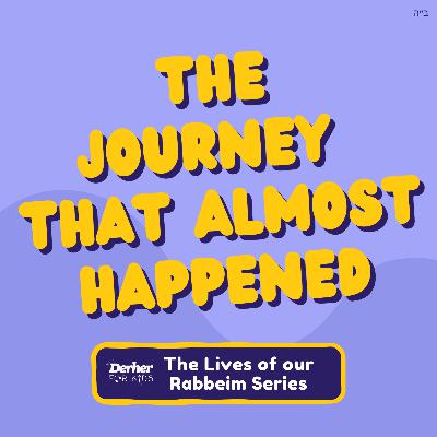 S2 E26: The Journey That Almost Happened