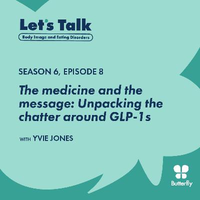 The medicine and the message: Unpacking the chatter around GLP-1s The medicine and the message: Unpacking the chatter around GLP-1s