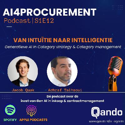 S1E12 | Gen. AI, het geheime wapen van world class Category Managers | AI4Procurement powered by Qando!