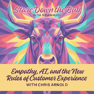 Empathy, AI, and the New Rules of Customer Experience with Chris Arnold