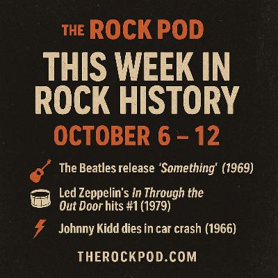 This Week In Rock Music History 10/06 - 10/12