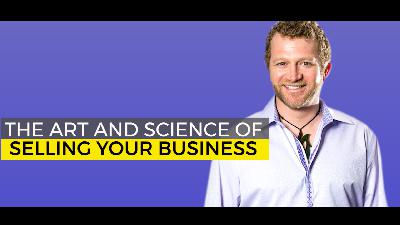 The Art and Science of Selling Your Business