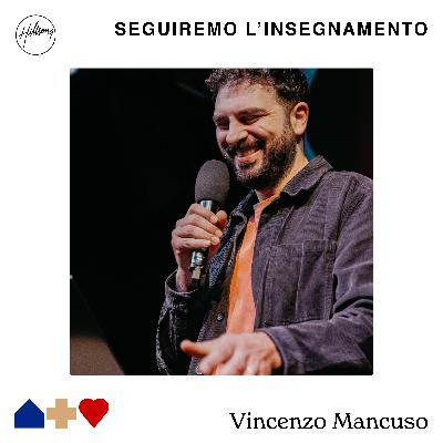 Ep. 99: Seguiremo l'insegnamento Ep. 99: Seguiremo l'insegnamento