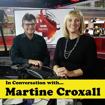 AND NOW THE NEWS - IN CONVERSATION with MARTINE CROXALL AND NOW THE NEWS - IN CONVERSATION with MARTINE CROXALL