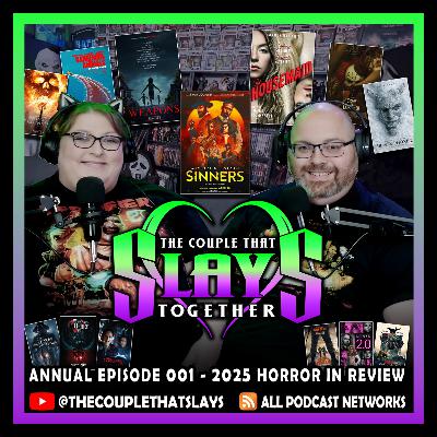 Annual Episode 001 - 2025 Horror In Review