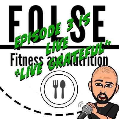 Episode 3 - Live Grateful