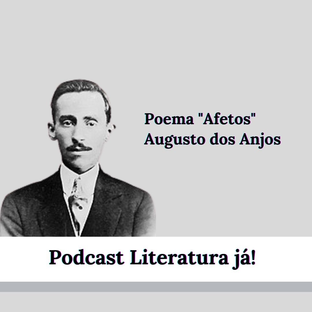 POEMA - Afetos de Augusto dos Anjos POEMA - Afetos de Augusto dos Anjos
