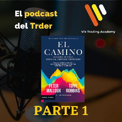 El podcast del trader Libro EL CAMINO parte 1