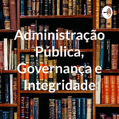 LAW Experience - Administração Pública, Governança e Integridade - Aula 24/03/2020 LAW Experience - Administração Pública, Governança e Integridade - Aula 24/03/2020