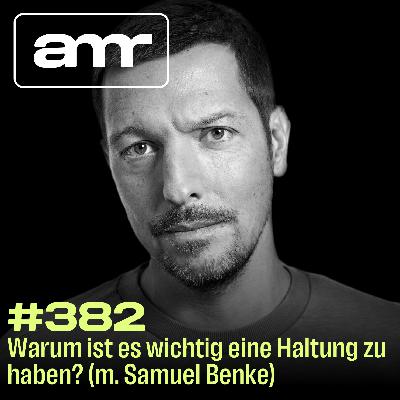 Warum ist es wichtig eine Haltung zu haben? (m. Samuel Benke)